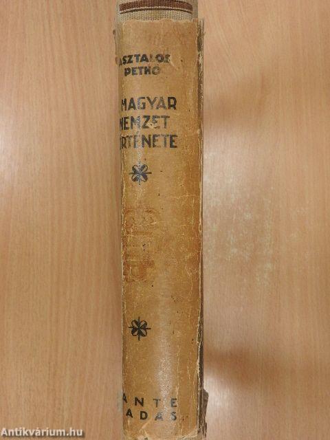 A magyar nemzet története ősidőktől napjainkig