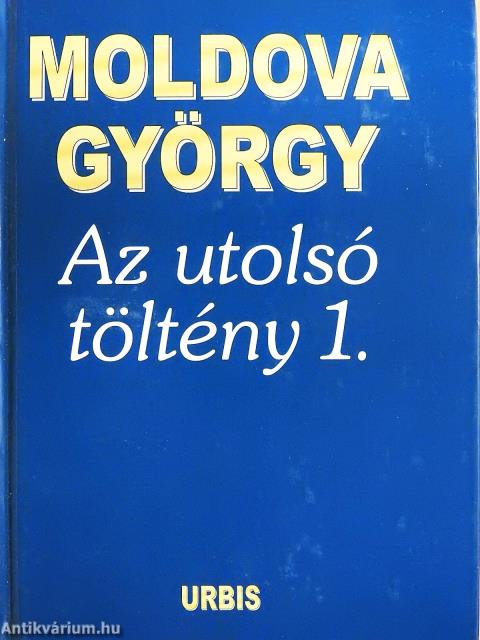Az utolsó töltény 1. (aláírt példány)