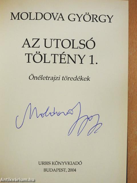 Az utolsó töltény 1. (aláírt példány)