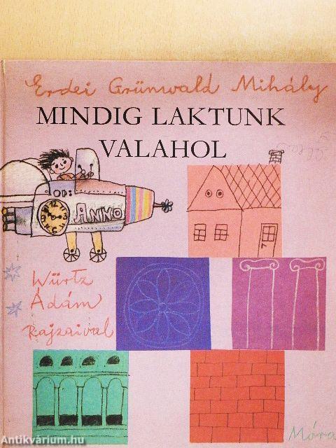 Mindig laktunk valahol