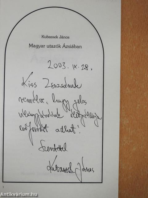 Magyar utazók Ázsiában (dedikált példány)