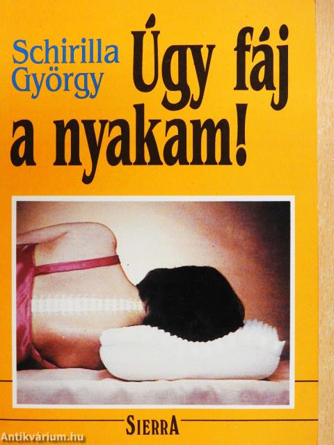 Úgy fáj a nyakam! (dedikált példány)