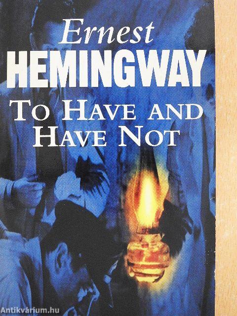 To Have and Have Not