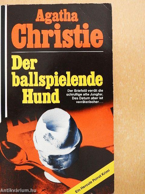 Der ballspielende Hund