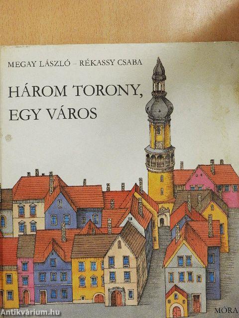 Három torony, egy város