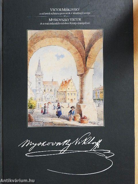 Myskovszky Viktor és a mai műemlékvédelem Közép-Európában