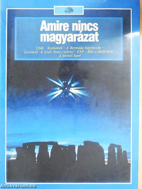 Amire nincs magyarázat