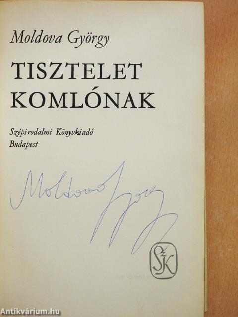 Tisztelet Komlónak! (aláírt példány)