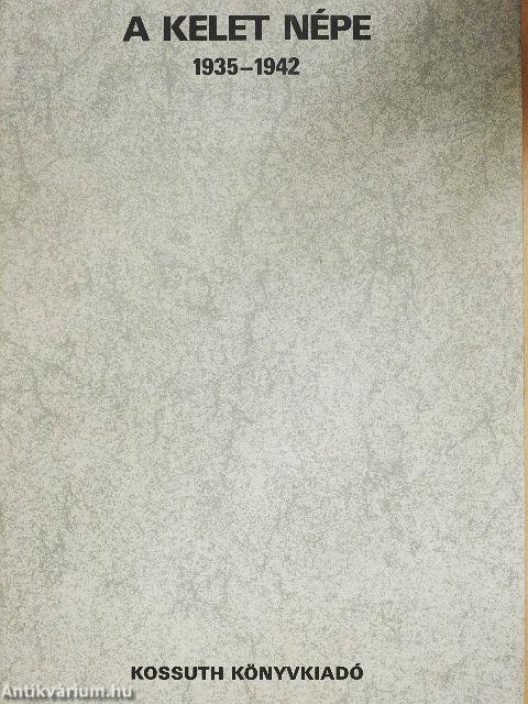 A Kelet népe 1935-1942