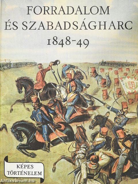 Forradalom és szabadságharc 1848-49