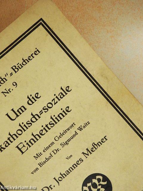 Um die katholisch-soziale Einheitslinie