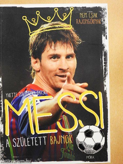 Messi, a született bajnok