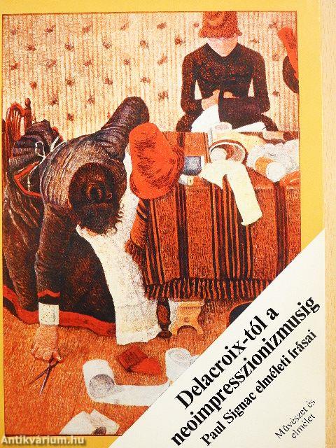 Delacroix-tól a neoimpresszionizmusig