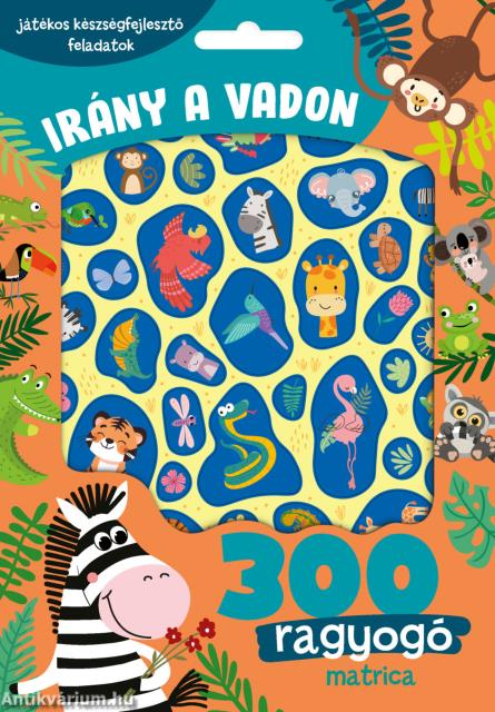 Irány a vadon - 300 ragyogó matricával