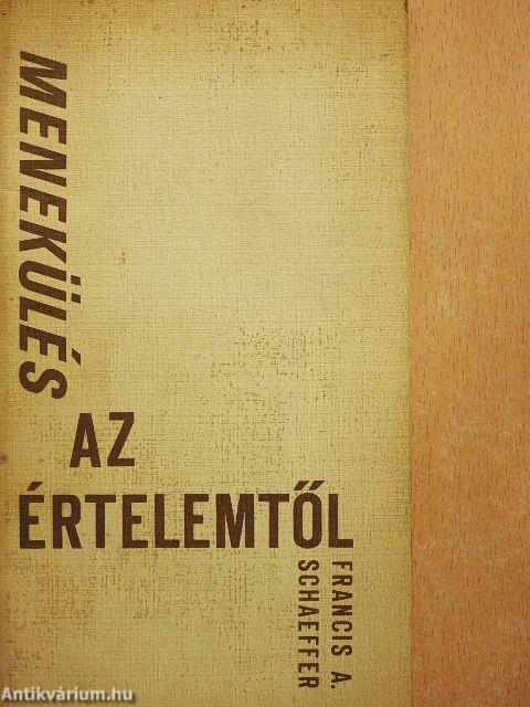 Menekülés az értelemtől