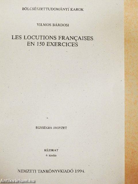 Les Locutions Francaises en 150 Exercices