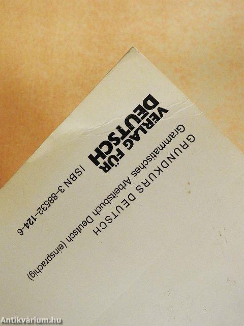 Grundkurs Deutsch - Grammatisches Arbeitsbuch