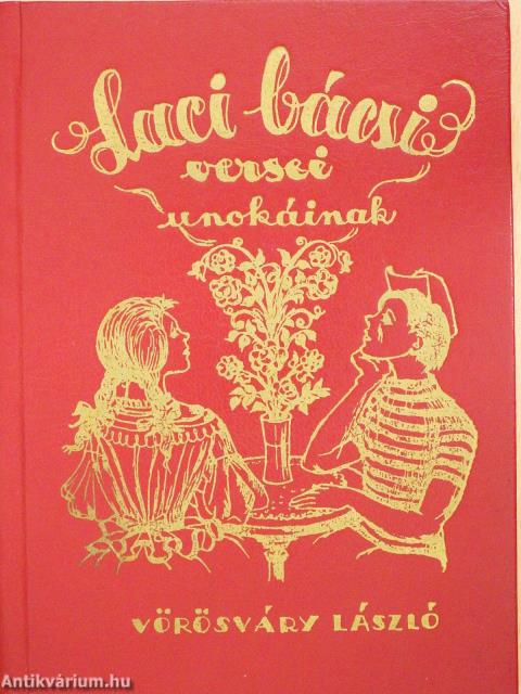 Laci bácsi versei unokáinak (dedikált példány)