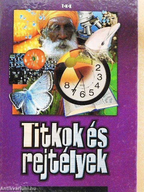 Titkok és rejtélyek