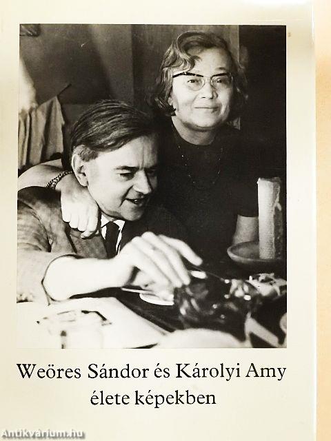 Weöres Sándor és Károlyi Amy élete képekben