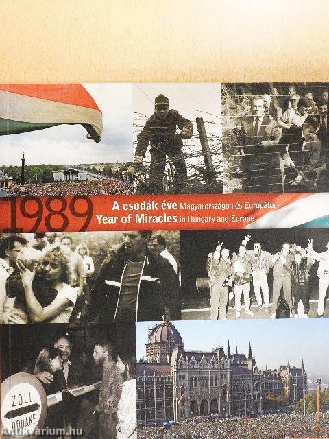 1989 - A csodák éve Magyarországon és Európában 