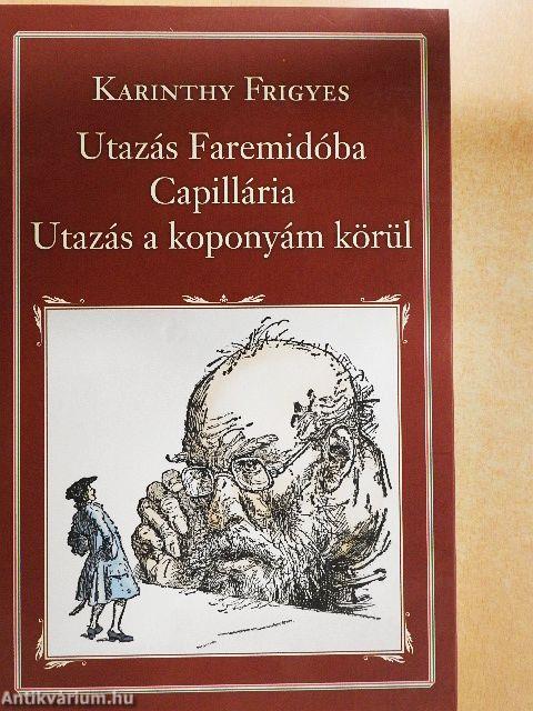 Utazás Faremidóba/Capillária/Utazás a koponyám körül