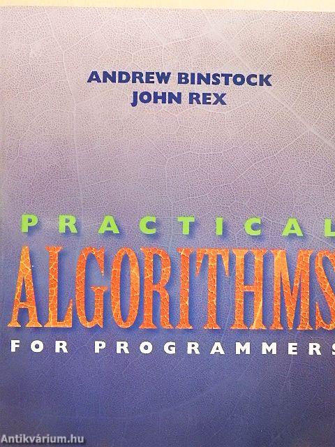 Practical Algorithms for Programmers