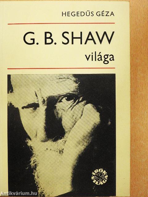G. B. Shaw világa