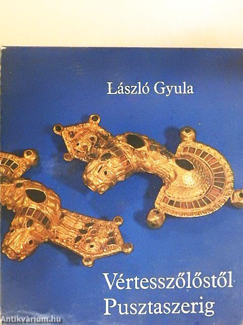 Vértesszőlőstől Pusztaszerig