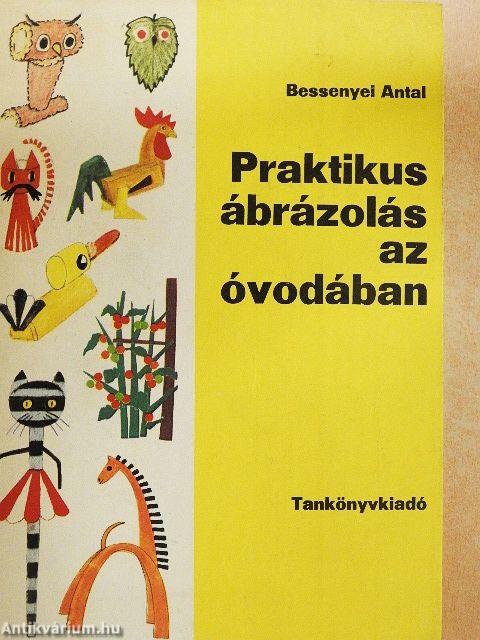 Praktikus ábrázolás az óvodában