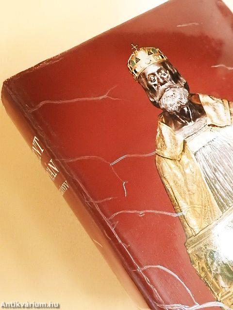 Emlékkönyv Szent István király halálának kilencszázadik évfordulóján