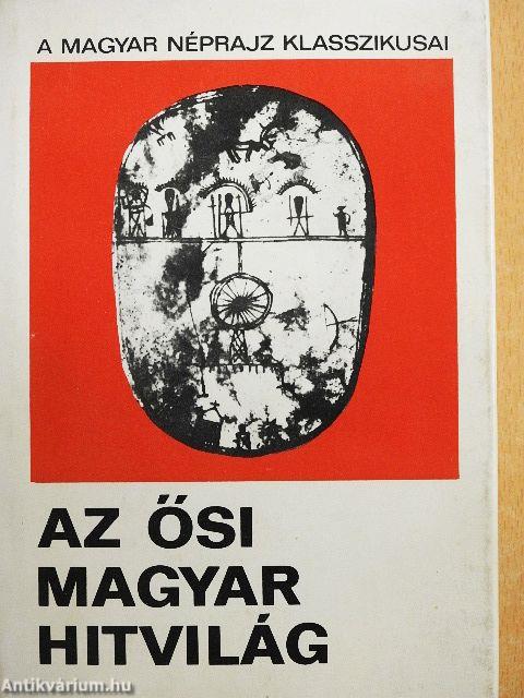 Az ősi magyar hitvilág