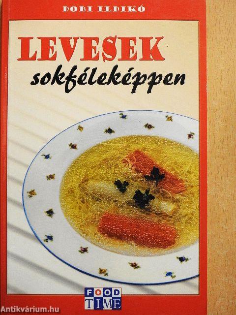 Levesek sokféleképpen
