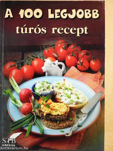 A 100 legjobb túrós recept