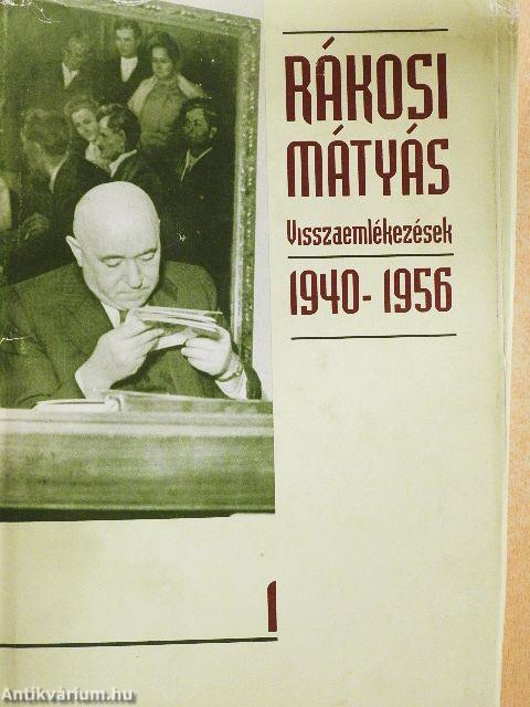 Visszaemlékezések 1940-1956 1-2.