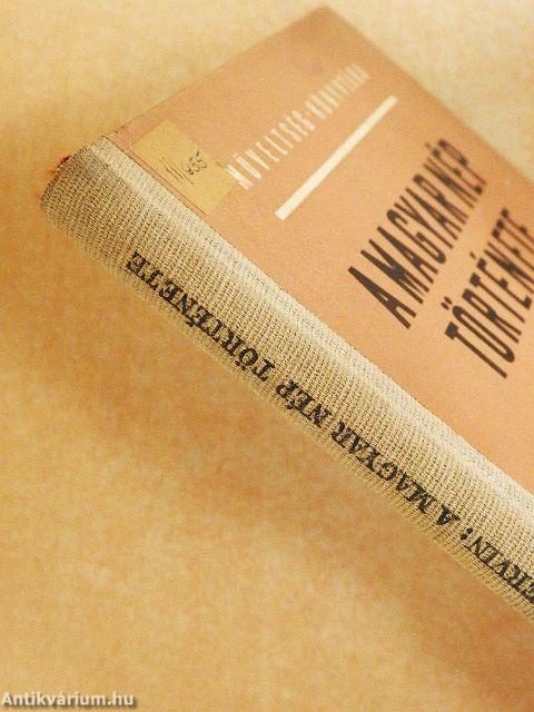 A magyar nép története I.