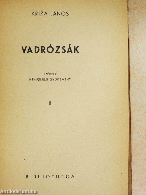 Vadrózsák I-III.