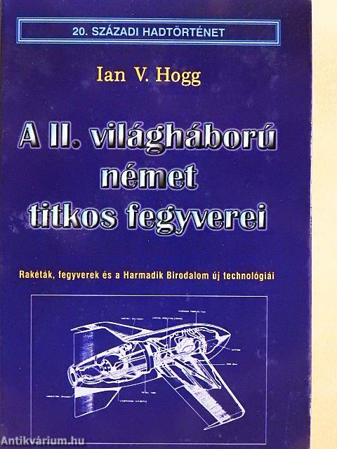 A II. világháború német titkos fegyverei