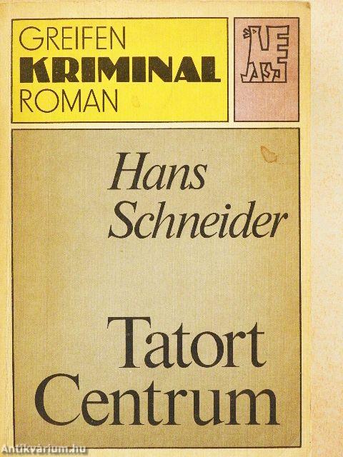 Tatort Centrum