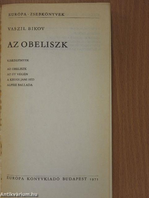 Az obeliszk/Az út végén/A Krugljani híd/Alpesi ballada