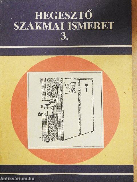 Hegesztő szakmai ismeret 3.