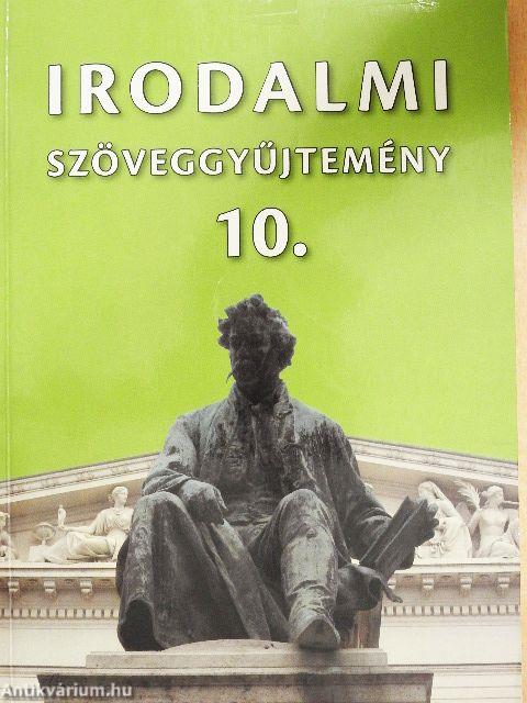 Irodalmi szöveggyűjtemény 10.
