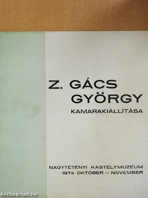 Z. Gács György kamarakiállítása