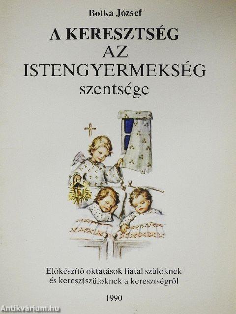 A keresztség az istengyermekség szentsége