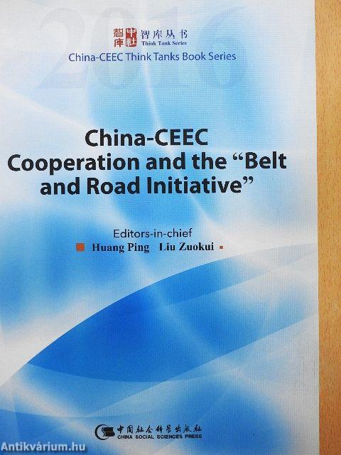 China-CEEC Cooperation and the "Belt and Road Initiative"