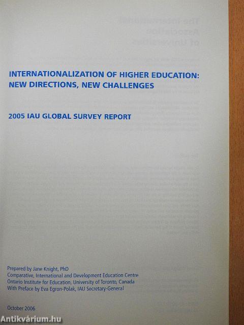 Internationalization of Higher education: New Directions, New Challenges