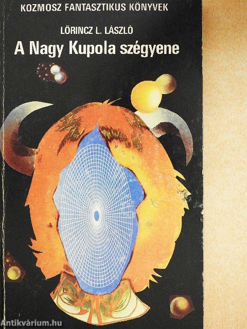 A Nagy Kupola szégyene