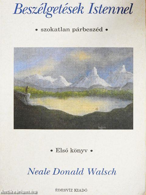 Beszélgetések Istennel I.