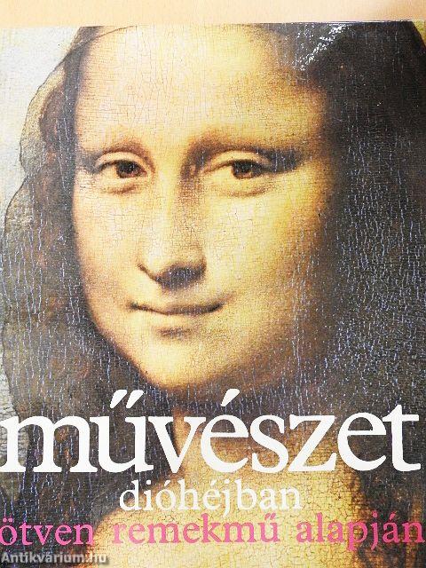 Művészet dióhéjban ötven remekmű alapján