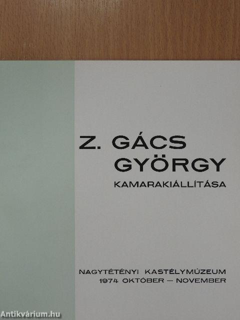 Z. Gács György kamarakiállítása